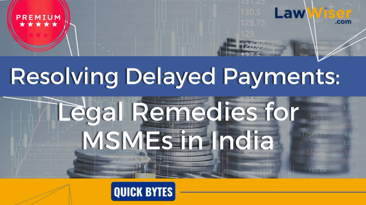 Resolving Delayed Payments Legal Remedies for MSMEs in India