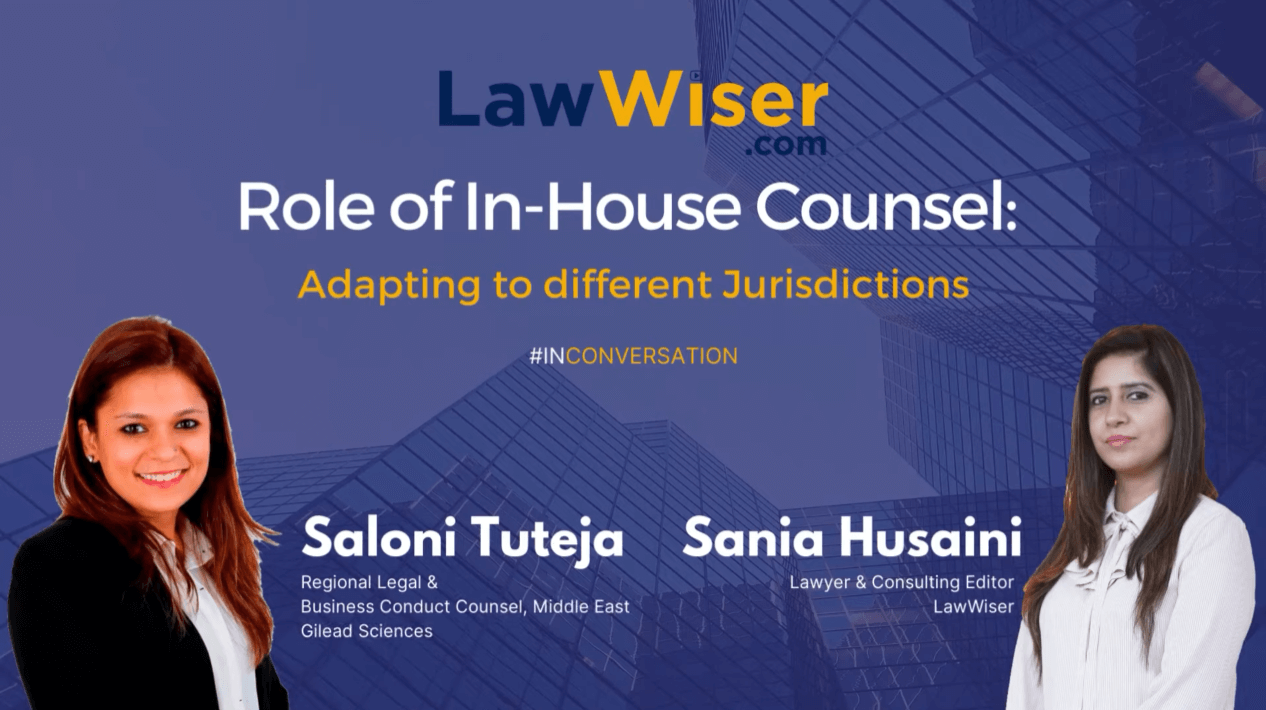Role of In-House Counsel – Adapting to different Jurisdictions |Saloni Tuteja