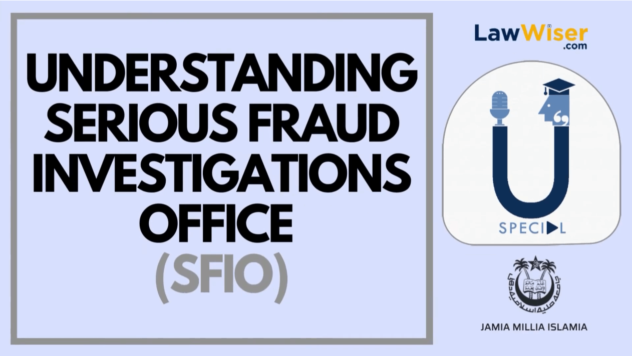 Serious Fraud Investigations Office (SFIO) – U-Special