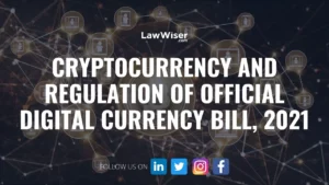 CRYPTOCURRENCY AND REGULATION OF OFFICIAL DIGITAL CURRENCY BILL, 2021