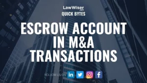 ESCROW ACCOUNTS IN M&A TRANSACTIONS