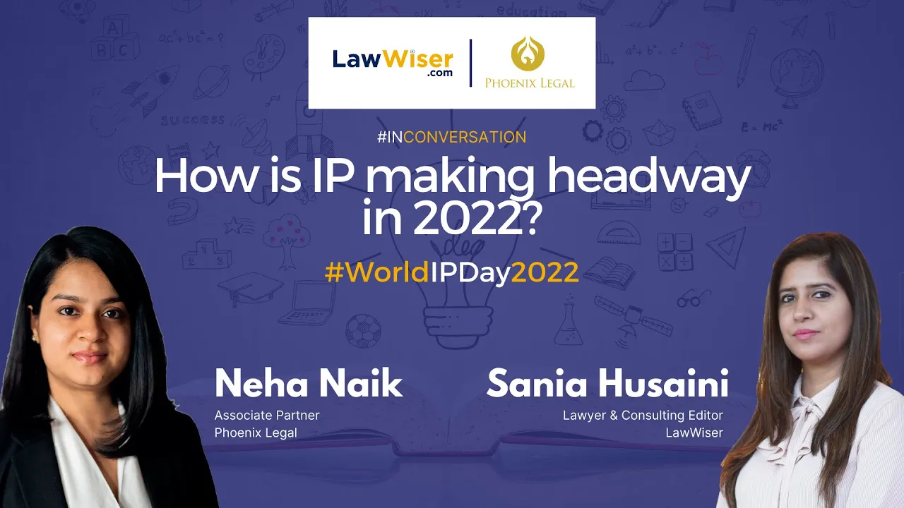 HOW IS IP MAKING HEADWAY IN 2022 | #WORLDIPDAY | PHOENIX LEGAL | LAWWISER