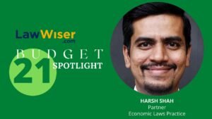 LawWiser | #Budget21 Spotlight | Harsh Shah