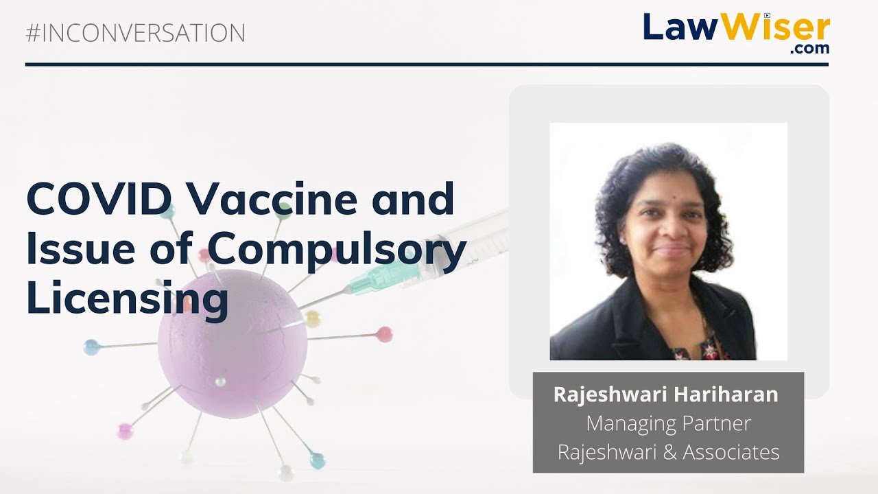 IN CONVERSATION – COVID VACCINE AND ISSUE OF LICENSING