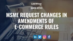 MSME REQUEST CHANGES IN AMENDMENTS OF E-COMMERCE RULES