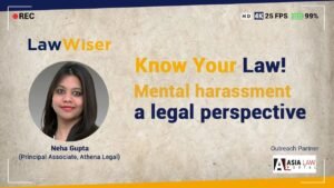 MENTAL HARASSMENT LAWS: A LEGAL PERSPECTIVE
