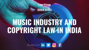 MUSIC INDUSTRY & COPYRIGHT LAW IN INDIA | #QUICKBYTES