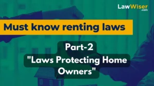Must Know Renting Laws - Laws Protecting Home Owners | LawWiser