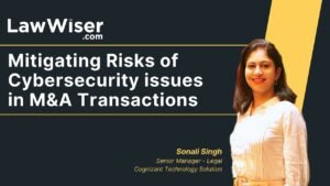 MITIGATING RISKS OF CYBERSECURITY ISSUES IN M&A (MERGERS AND ACQUISITIONS) TRANSACTIONS