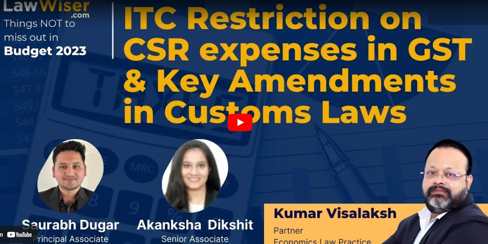 #Budget 2023 | ITC Restriction on CSR expenses in GST & Key Amendments in Customs Laws