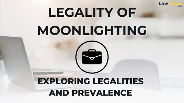 Is Moonlighting Legal In India? Exploring The Legalities & Prevalance