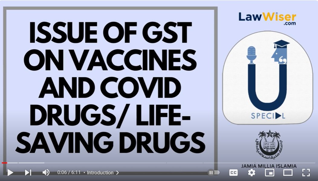Issue of GST on Vaccines and Covid Drugs/ Life-Saving Drugs| U-Special | LawWiser #coviddrugs