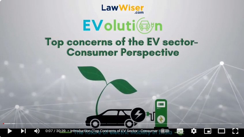 Top Concerns of EV Sector – Consumer Perspective | #EVolution | LawWiser