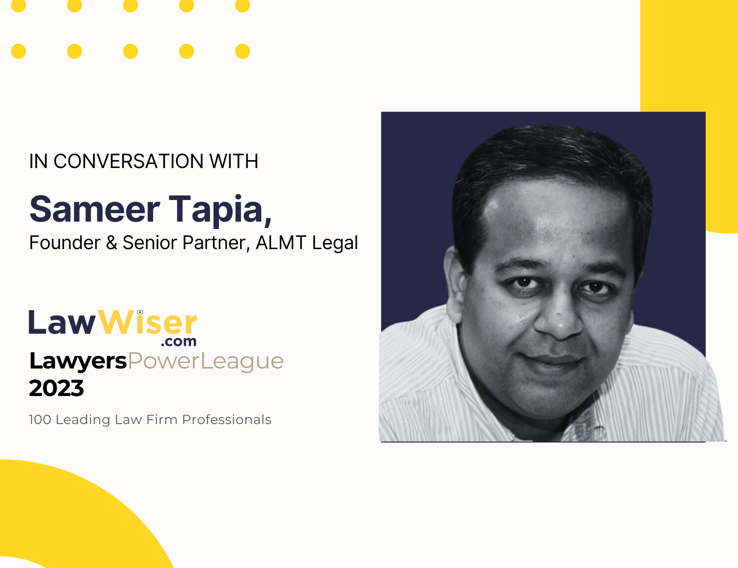 In Conversation with Sameer Tapia of ALMT Legal