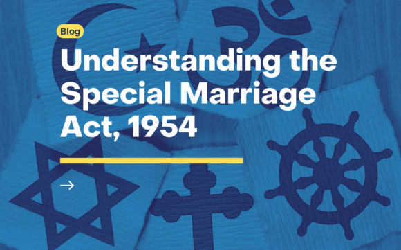 Understanding the Special Marriage Act, 1954