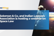 Solomon & Co. and Indian Lawyers Association is hosting a webinar on Space Law