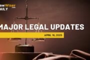 Major Legal updates - April 16, 2024