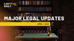 Major Legal Updates