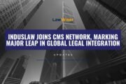 IndusLaw Joins CMS Network, Marking Major Leap in Global Legal Integration