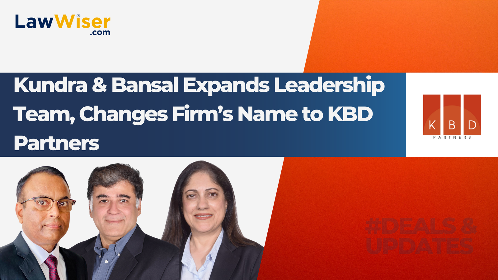 Kundra & Bansal Expands Leadership Team, Changes Firm’s Name to KBD Partners