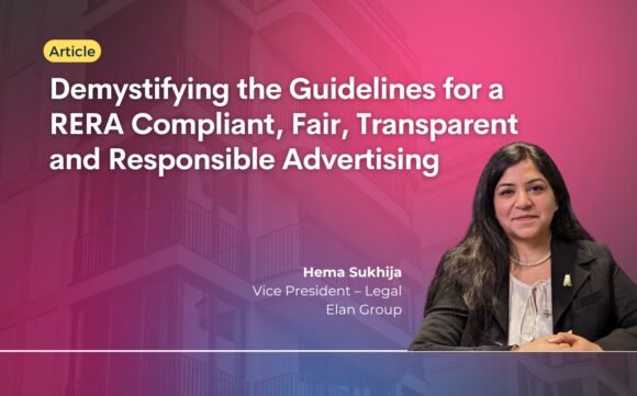 Demystifying the guidelines for a rera compliant, fair, transparent and responsible advertising
