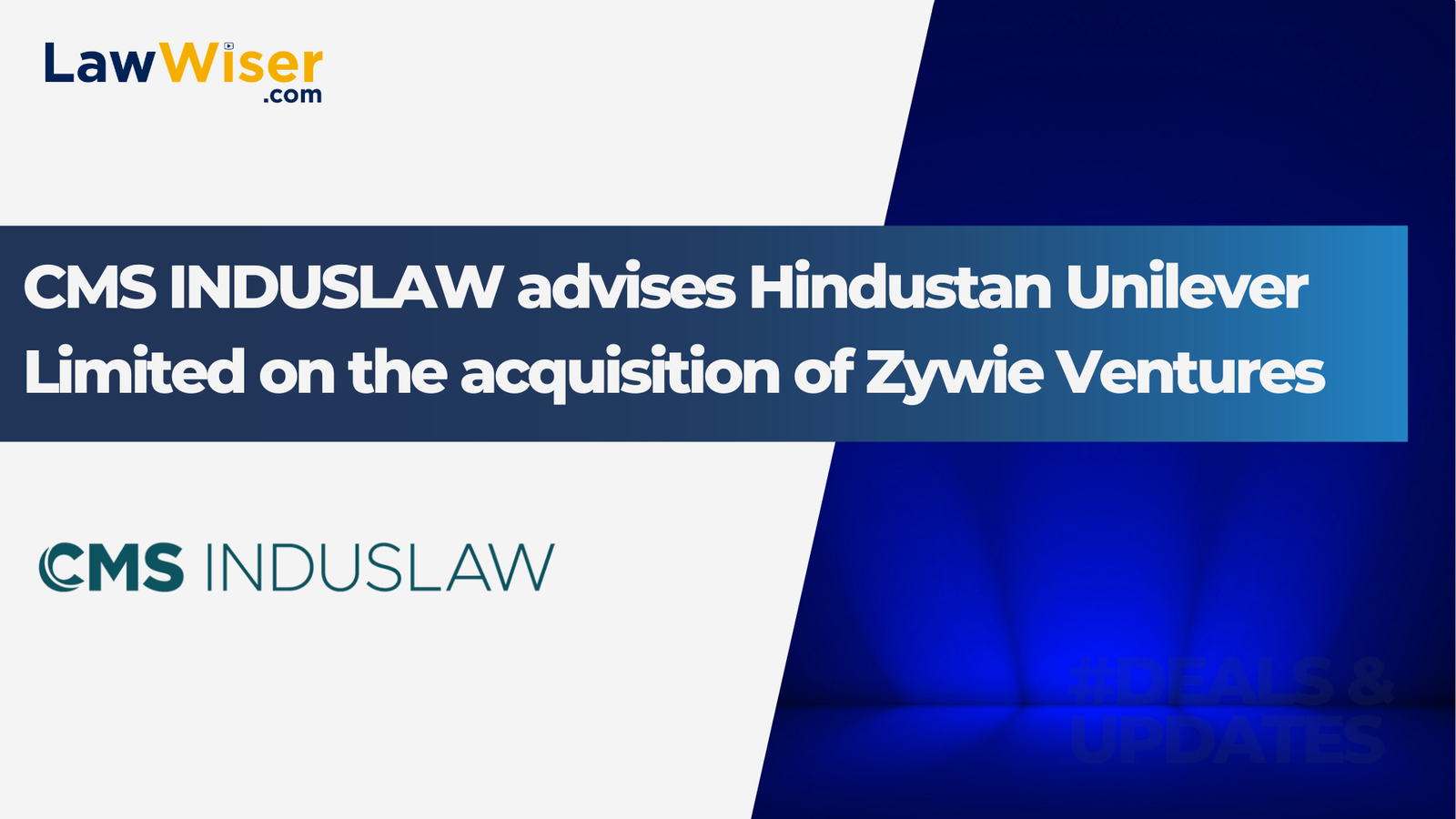 CMS INDUSLAW advises Hindustan Unilever Limited on the acquisition of Zywie Ventures