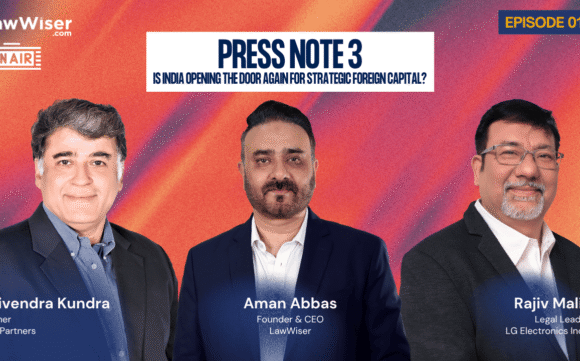 Press Note 3 – Is India opening door for strategic Foreign capital?