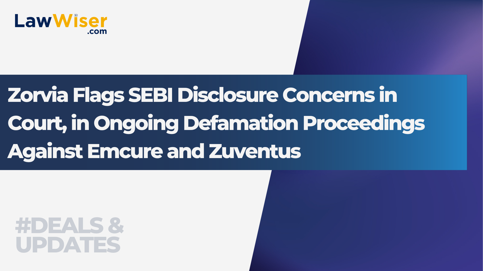 Zorvia Flags SEBI Disclosure Concerns in Court, in Ongoing Defamation Proceedings Against Emcure and Zuventus