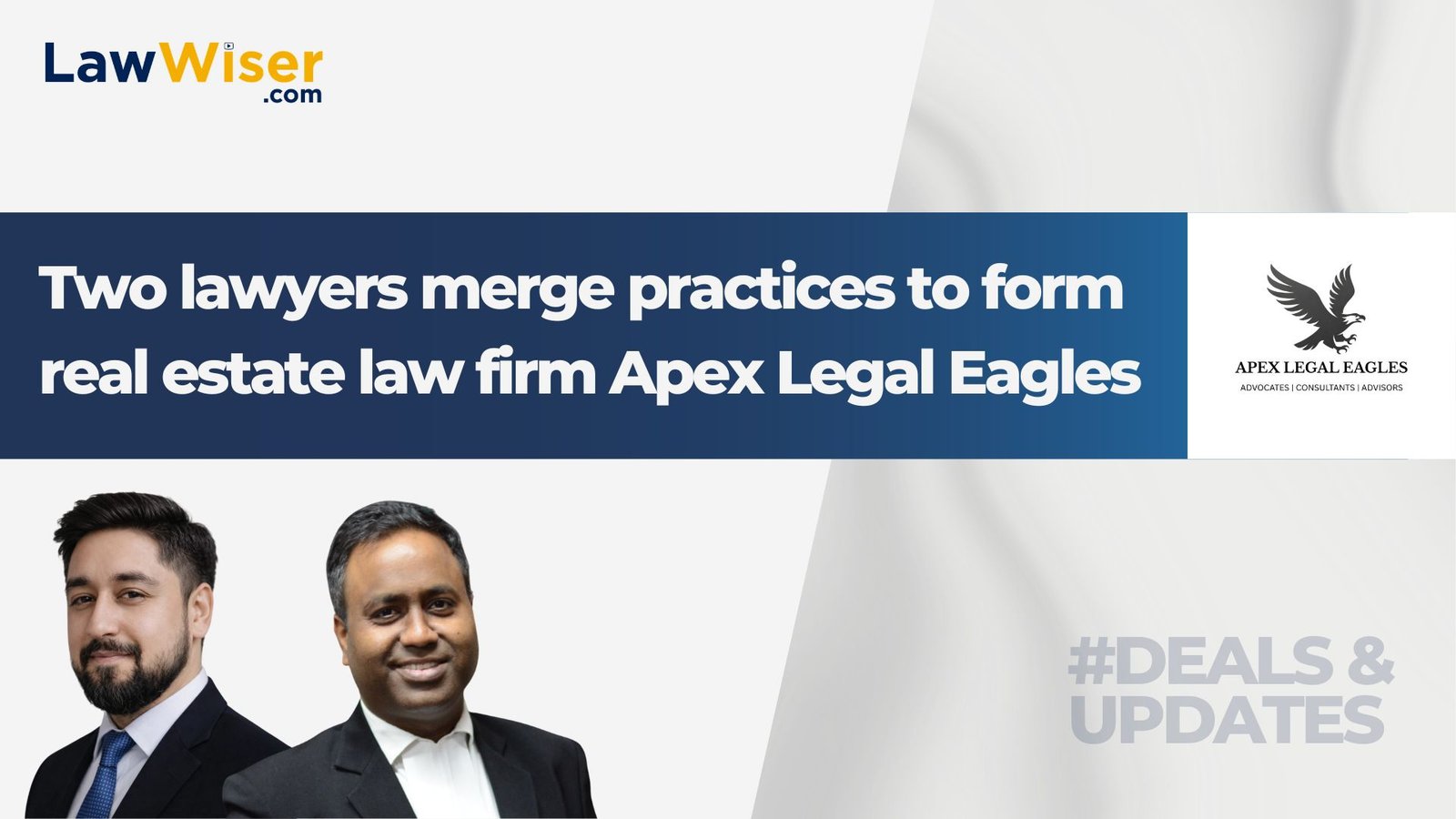 Two lawyers merge practices to form real estate law firm Apex Legal Eagles