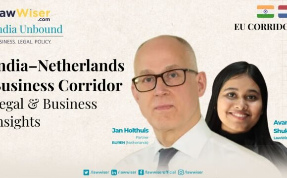 India Unbound: The EU-India Trade Shift: What’s Really Happening Behind the Scenes – Jan Holthius, BUREN