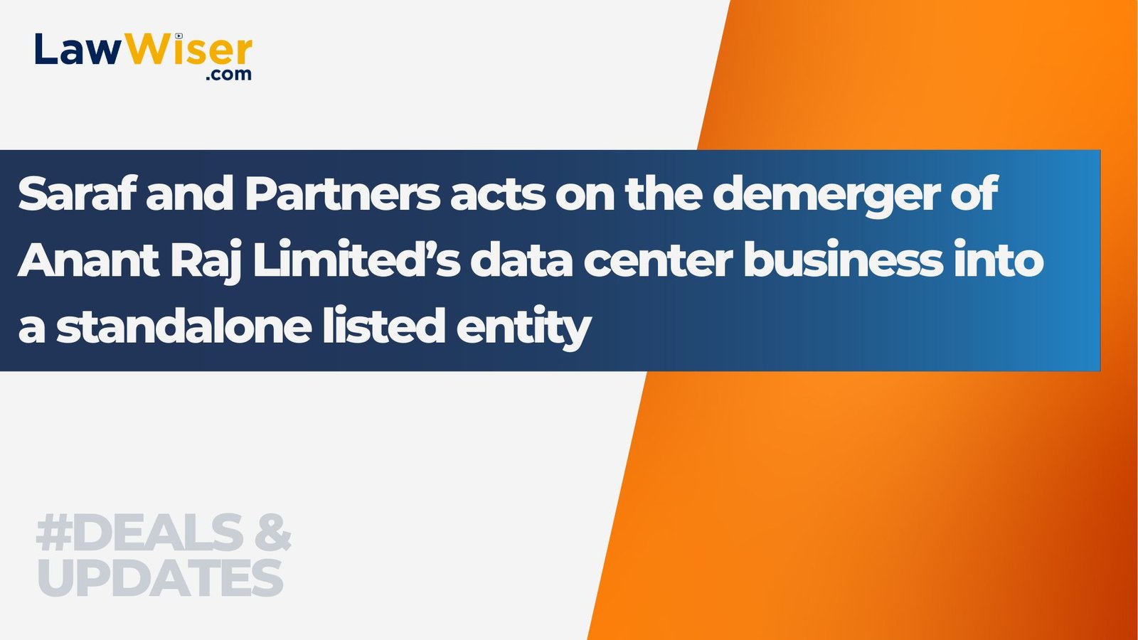 Saraf and Partners acts on the demerger of Anant Raj Limited’s data center business into a standalone listed entity