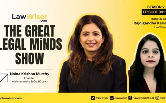 The Great Legal Minds Show – Naina Krishnamurthy, Founding Partner of K Law