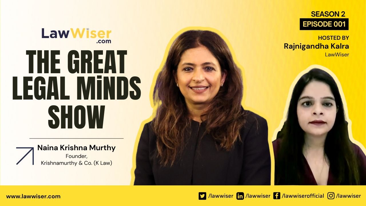 The Great Legal Minds Show – Naina Krishnamurthy, Founding Partner of K Law